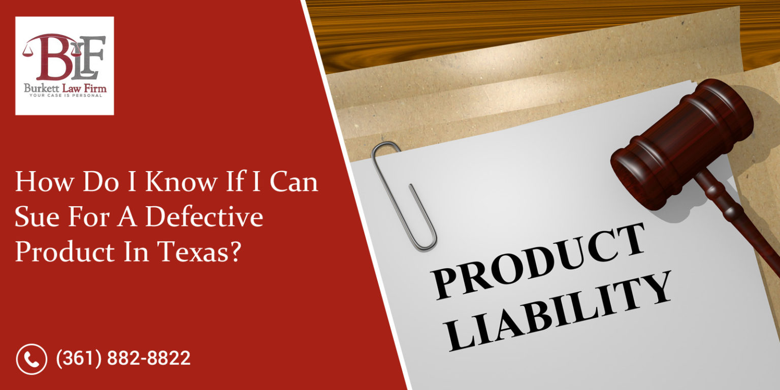 Can I Sue For A Defective Product Liability In Texas?